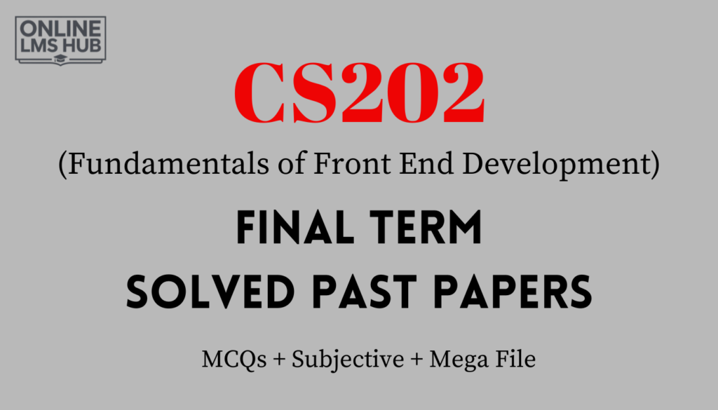 CS202 Final Term Past Papers